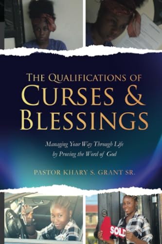 The Qualifications Of Curses & Blessings: Managing Your Way Through