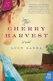 The Cherry Harvest: A Novel