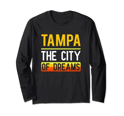 Regalo de recuerdo de Tampa The City Of Dreams Florida Manga Larga