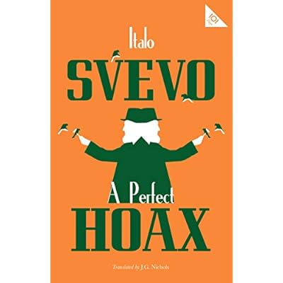A Perfect Hoax (Alma Classics 101 Pages): Italo Svevo