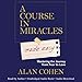A Course in Miracles Made Easy: Mastering the Journey from Fear to Love