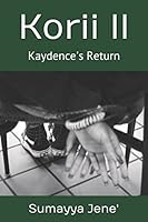 Korii II: Kaydence's Return (Korii Reign Book 2) 1521990042 Book Cover