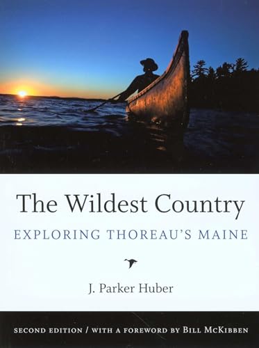 The Wildest Country: Exploring Thoreau's Maine