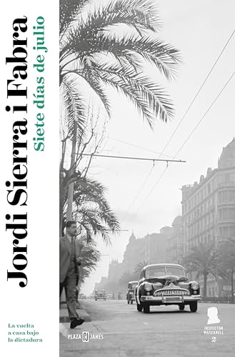 Siete días de julio (Inspector Mascarell 2) (Spanish Edition)
