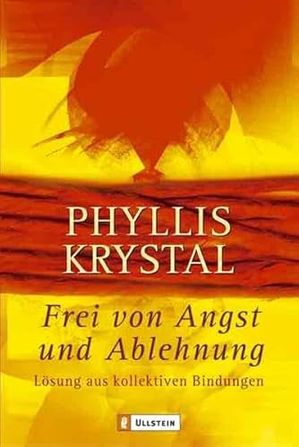 Preisvergleich Produktbild Frei von Angst und Ablehnung: Lösung aus kollektiven Bindungen
