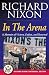In The Arena: A Memoir of Victory, Defeat, and Renewal