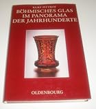  Böhmisches Glas im Panorama der Jahrhunderte: Eine Kultur- und Wirtschaftsgeschichte (Veroffentlichungen des Collegium Carolinum) (German Edition)