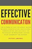 download Effective Communication: The Patterns of Easy Influence:
Master business communication, professional pdf download