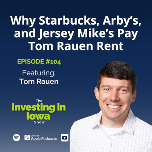 『EP104 Why Starbucks, Arby's, and Jersey Mike's Pay Tom Rauen Rent』のカバーアート