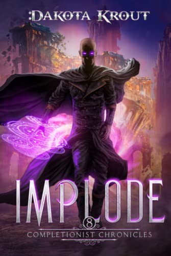 Implode (The Completionist Chronicles) 1637661401 Book Cover