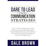 Cover of Dare to Lead using Communication Strategies