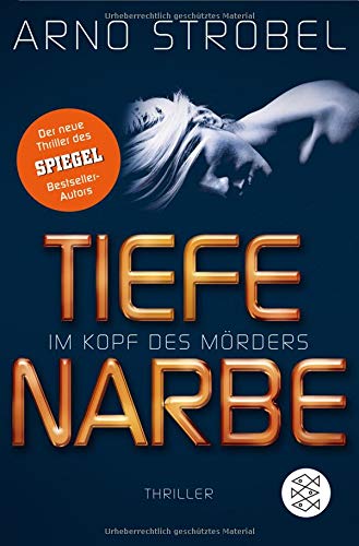 Im Kopf des Mörders - Tiefe Narbe: Thriller