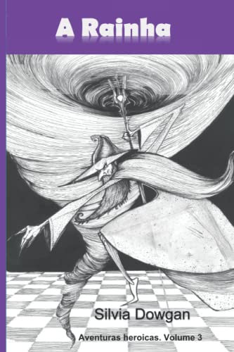 A Rainha (Aventuras heroicas: uma trilogia infanto-juvenil) (Portuguese Edition)