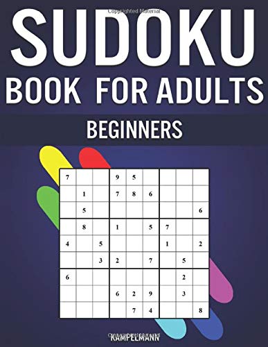 Sudoku Book for Adults Beginners: 365 Simple Sudokus with Instructions, Pro tips and Solutions - Perfect for Grown Ups Starting Sudoku