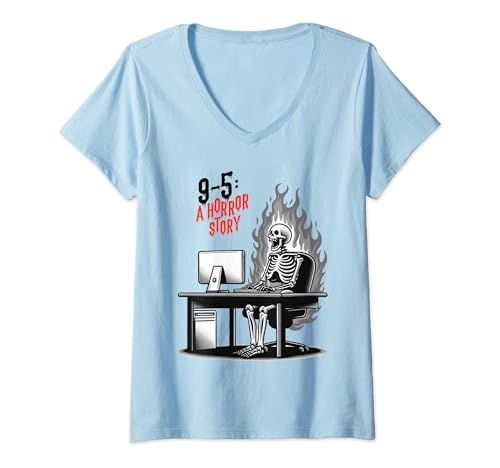 Mujer Funny Work Meme Working 9-5: Una historia de terror, esqueleto divertido Camiseta Cuello V