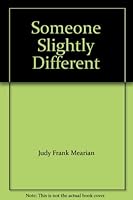 Someone Slightly Different 0803783701 Book Cover