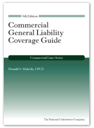 Commercial General Liability Coverage Guide (Commercial Lines Series): Malecki, Donald S.