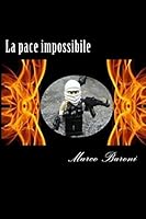 La pace impossibile 1478361263 Book Cover