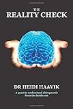 The Reality Check: A Quest To Understand Chiropractic From The Inside Out