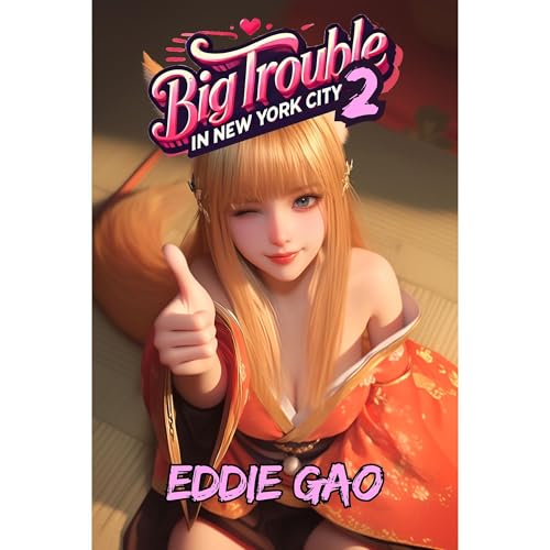 Big Trouble in New York City 2 by Eddie Gao episode artwork