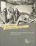 Armin Wagner (Hrsg.), Magnus Pahl (Hrsg.): Der Führer Adolf Hitler ist tot