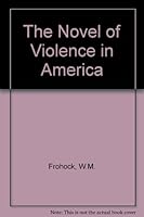 The novel of violence in America (Beacon paperback) B0007ECUYS Book Cover