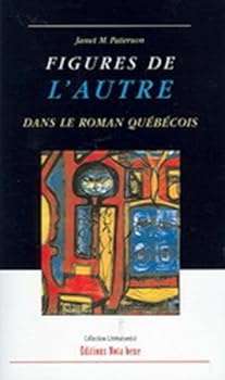 Paperback figures de l autre dans le roman quebecois [French] Book