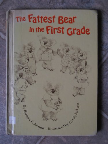 The Fattest Bear in the First Grade. 0394908341 Book Cover