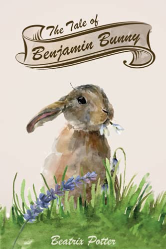 The Tale of Benjamin Bunny (The Annotated Class... B094Z6Z8PS Book Cover