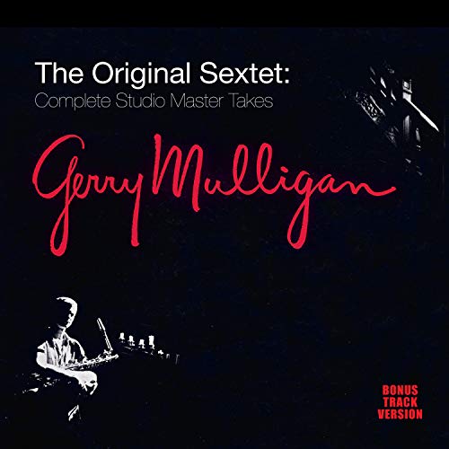 The Original Sextet Complete Studio Master Takes (Bonus Track Version