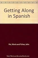 Getting Along in Spanish 0060803908 Book Cover