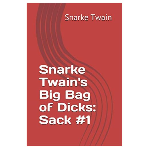 Snarke Twain's Big Bag of Dicks: Sack #1