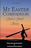 My Easter Companion: God Is Good Series 1091788499 Book Cover