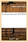  Les tissus façonnés