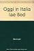 Oggi In Italia: A First Course In Italian (Instructor's Annotated Edition, Eight Edition)