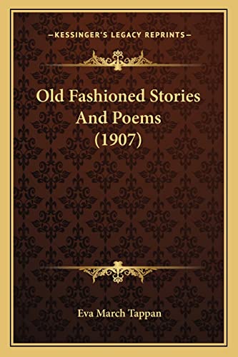 Old Fashioned Stories And Poems (1907)