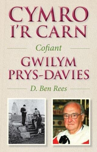 Cymro i'r Carn, Cofiant Gwilym Prys-Davies by D Ben Rees PAPERBACK (WELSH)