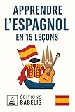  Apprendre l’espagnol en 15 leçons