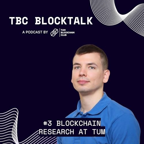 #3 Blockchain Research at TUM with Filip Rezabek