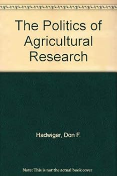 Paperback The Politics of Agricultural Research Book