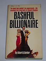 Bashful billionaire: The story of Howard Hughes B0007GWRK8 Book Cover