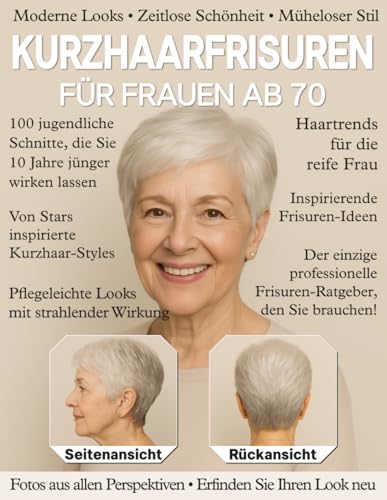 100 Kurzhaarfrisuren für Frauen ab 70: Müheloses...