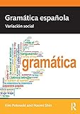 Gram&Atilde;&iexcl;tica espa&Atilde;&plusmn;ola: Variaci&Atilde;&sup3;n social (Grammar: Social Variation)