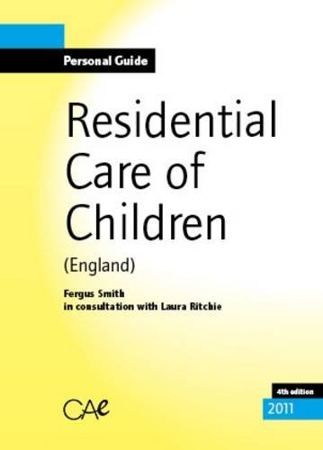 Residential Care of Children: Amazon.co.uk: Smith, Fergus, Ritchie ...