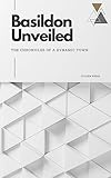  Basildon Unveiled: The Chronicles of a Dynamic Town (English Edition)