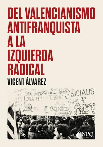 Portada de Del valencianismo antifranquista a la izquierda radical