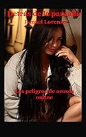 Detr�s de la Pantalla: Los Peligros de Acosos Online 1512216674 Book Cover