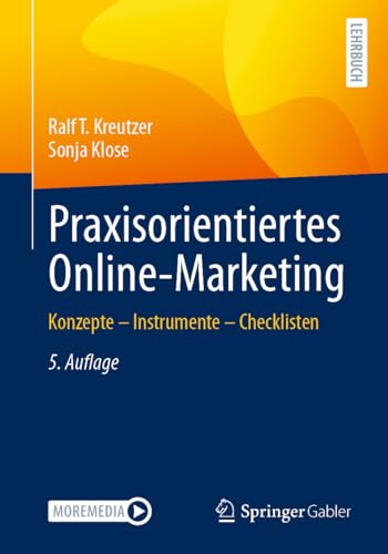 Praxisorientiertes Online-Marketing: Konzepte – Instrumente – Checklisten