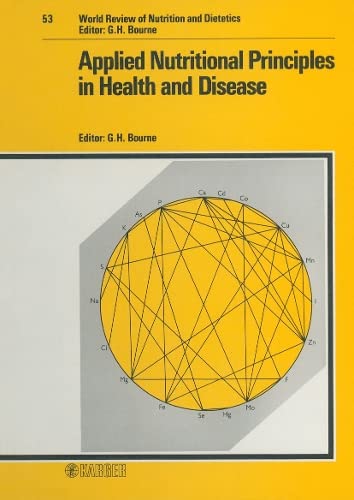 Applied Nutritional Principles in Health and Disease