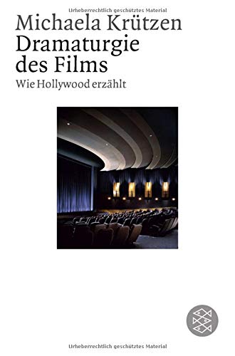Dramaturgie des Films: Wie Hollywood erzählt (Figuren des Wissens/Bibliothek)